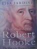 The curious life of Robert Hooke